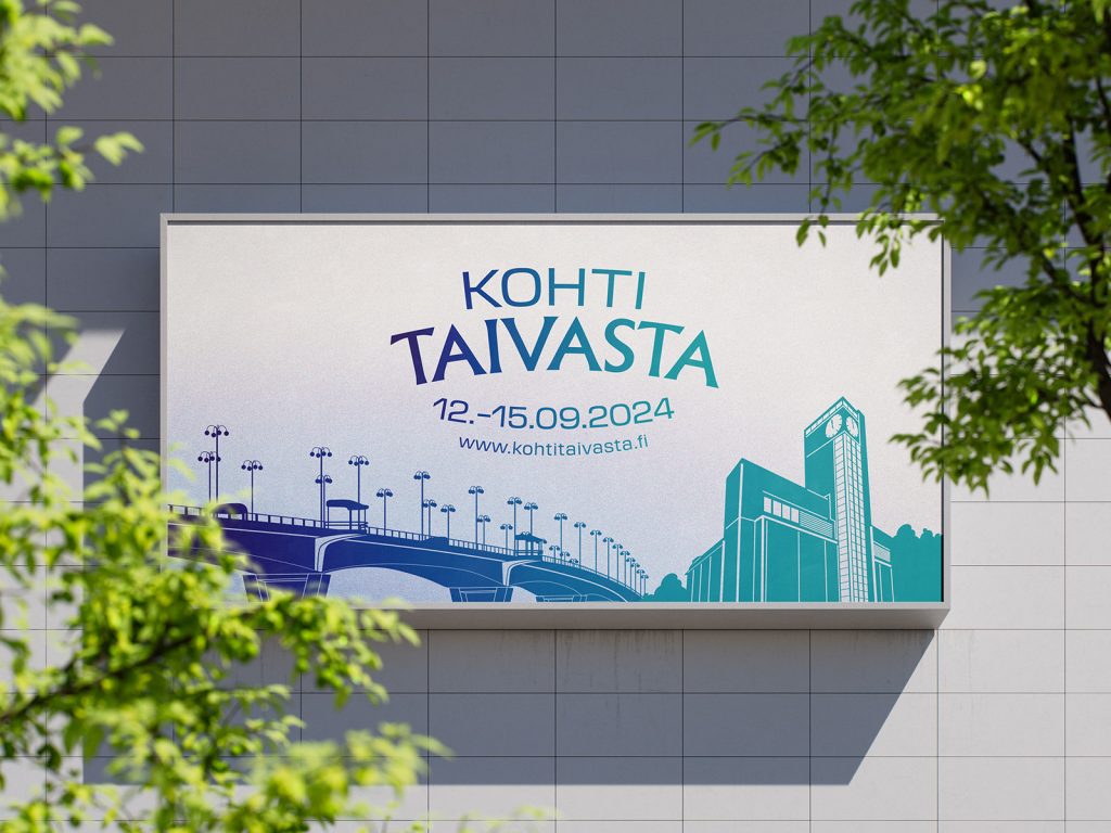 Tapahtumasta toteutettiin erilaisia ulkona näkyviä mainoksia. Jyväskylässä näkyi mm. neljä suurta kangasmainosta, joiden koko oli muutamista metreistä jopa 8 metriin pituudelta. (Kuvassa malli, ei aito lopputuote).